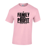 Family Over Profit t-shirt ( Pink)