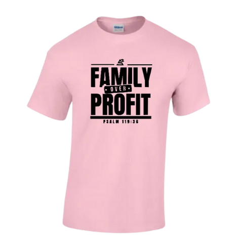 Family Over Profit t-shirt ( Pink)