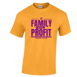 Family Over Profit t-shirt ( Gold)